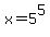 x+=+5%5E5