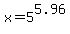 x+=+5%5E5.96