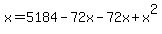 x+=+5184-72x-72x%2Bx%5E2
