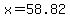 x+=+58.82