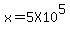 x+=+5X10%5E5
