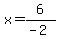 x+=+6%2F%28-+2%29