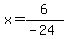 x+=+6%2F%28-24%29