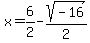 x+=+6%2F2-sqrt%28-16%29%2F2