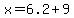 x+=+6.2+%2B+9