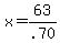 x+=+63%2F.70+