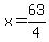 x+=+63%2F4
