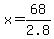 x+=+68%2F2.8