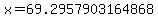 x+=+69.2957903164868