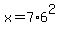 x+=+7%2A6%5E2