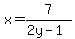 x+=+7%2F%282y-1%29+