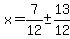 x+=+7%2F12+%2B-+13%2F12