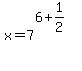 x+=+7%5E%286%2B1%2F2%29%5E%22%22