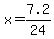 x+=+7.2%2F24