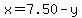 x+=+7.50-y