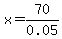 x+=+70%2F0.05