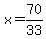 x+=+70%2F33