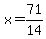 x+=+71%2F14