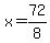 x+=+72%2F8