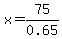 x+=+75%2F0.65