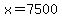 x+=+7500