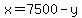 x+=+7500+-+y