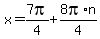 x+=+7pi%2F4%2B8pi%2An%2F4