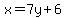 x+=+7y%2B6