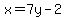 x+=+7y+-+2