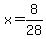 x+=+8%2F28
