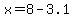 x+=+8+-+3.1