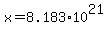 x+=+8.183%2A10%5E21