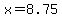 x+=+8.75