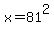x+=+81%5E2