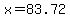 x+=+83.72