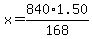 x+=+840%2A1.50%2F168