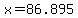 x+=+86.895