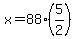 x+=+88%285%2F2%29