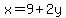 x+=+9%2B2y
