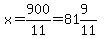 x+=+900%2F11+=+81%269%2F11