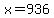 x+=+936