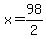 x+=+98%2F2