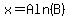 x+=+A+ln%28B%29