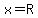 x+=+R