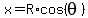 x+=+R%2A+cos%28+theta%29