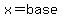 x+=+base
