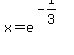 x+=+e%5E%28-1%2F3%29