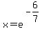 x+=+e%5E%28-6%2F7%29%5E%22%22