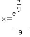 x+=+e%5E%284%2F9%29%2F9