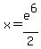 x+=+e%5E6%2F2